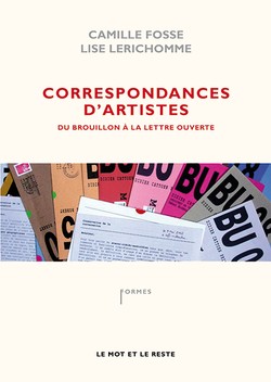 Correspondances d'artistes : du brouillon à la lettre ouverte