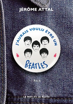 J'aurais voulu être un Beatles