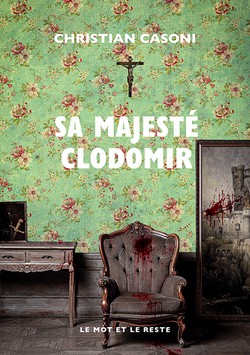 Sa Majesté Clodomir