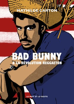 Bad Bunny & la révolution reggaeton
